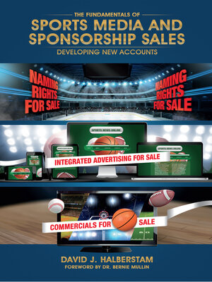 cover image of The Fundamentals of Sports Media and Sponsorship Sales: Developing New Accounts